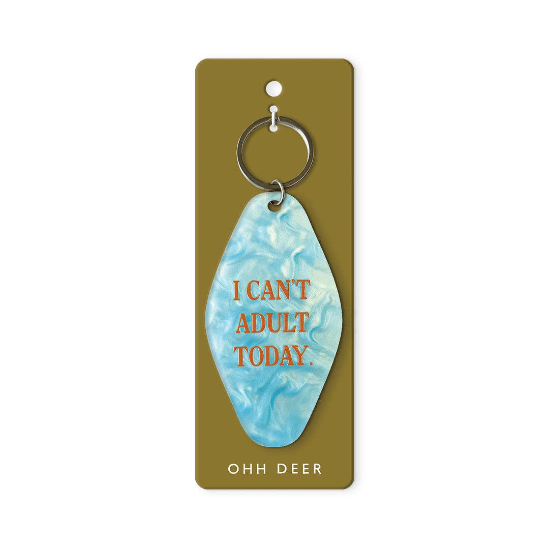 I CANT ADULT TODAY KEYRING