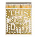 MAGIC HAPPENS MATCHES