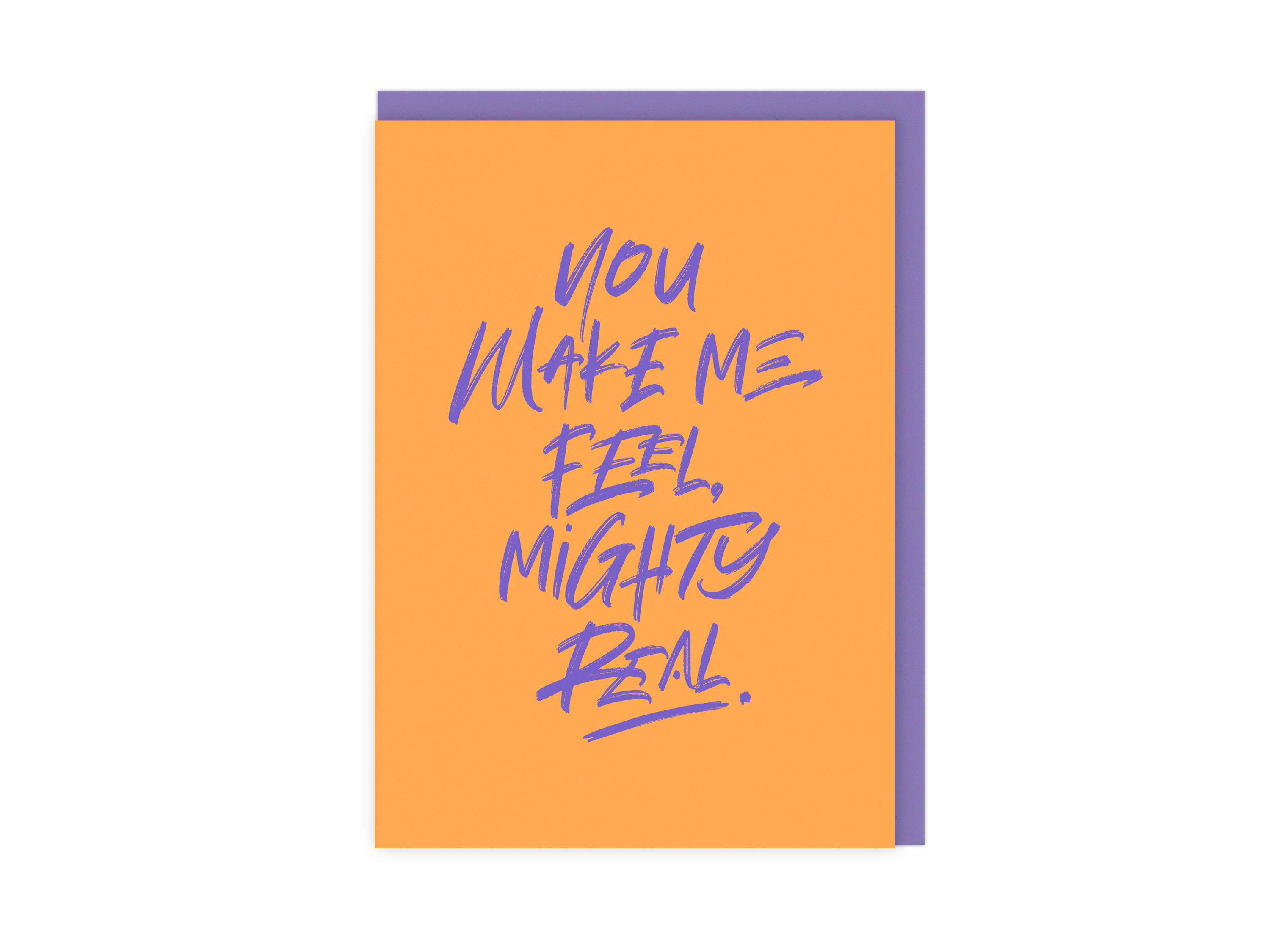 You Make Me Feel Mighty Real | Neon Love Music Card