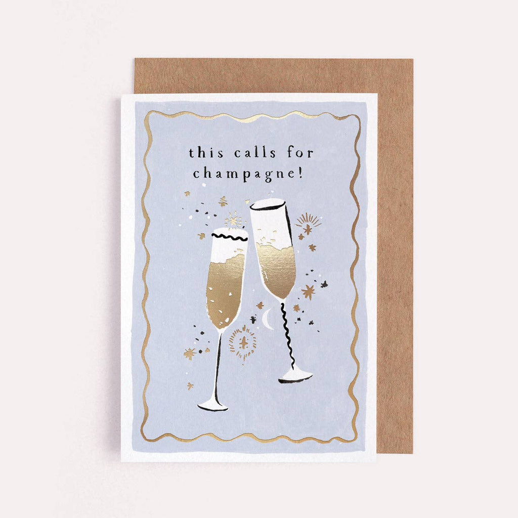 THIS CALLS FOR CHAMPAGNE CARD