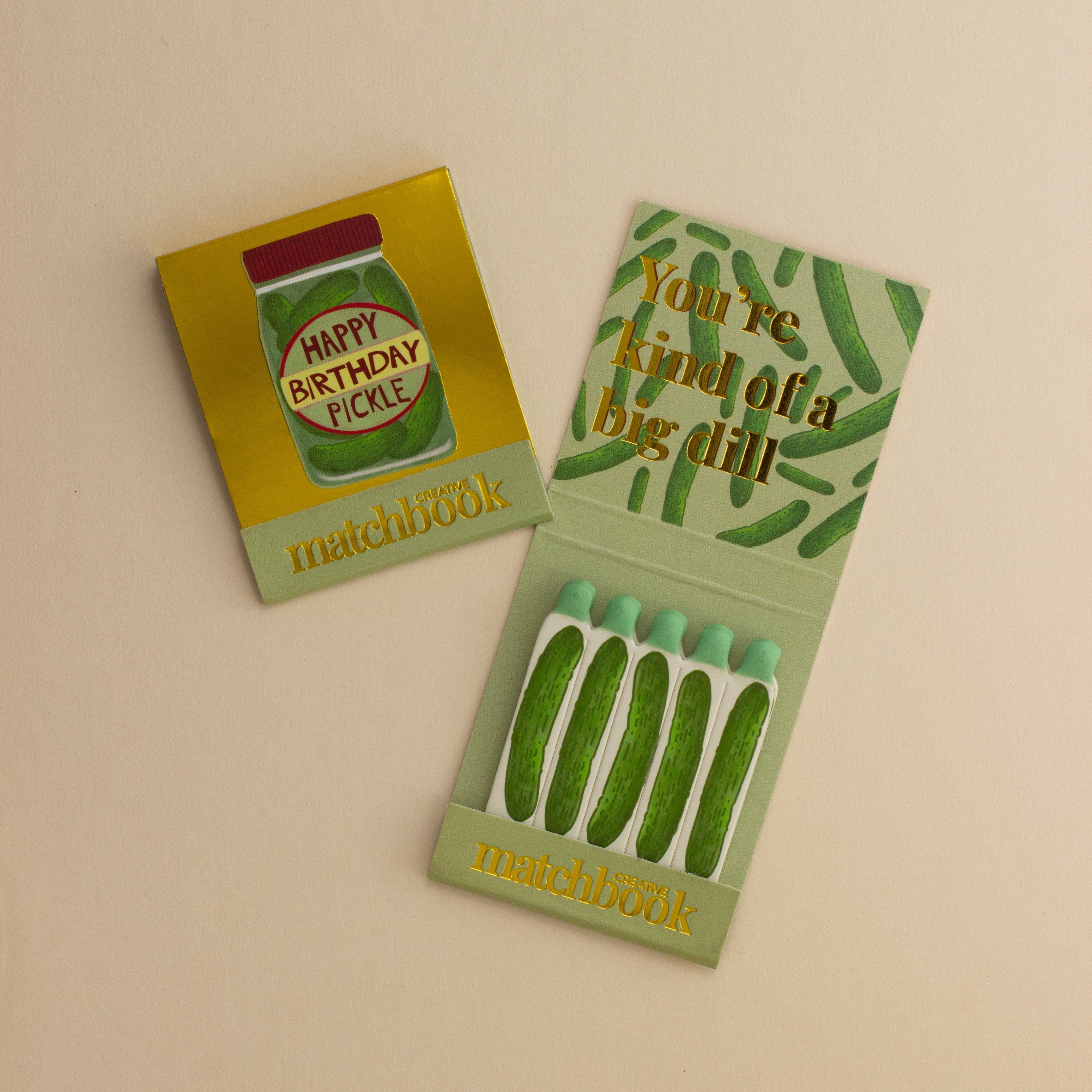 MATCHBOOK, HAPPY BIRTHDAY PICKLE