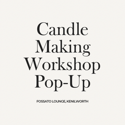 CANDLE MAKING WORKSHOP AT FOSSATO LOUNGE