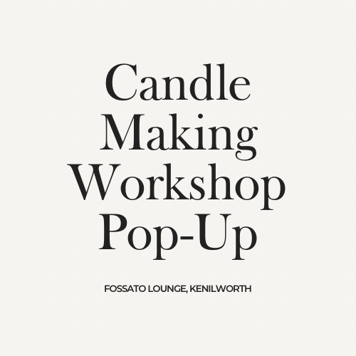 CANDLE MAKING WORKSHOP AT FOSSATO LOUNGE