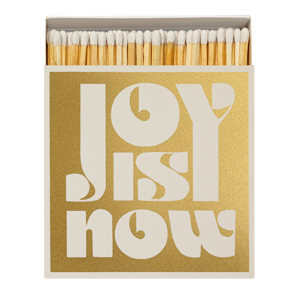 JOY IS NOW MATCHES