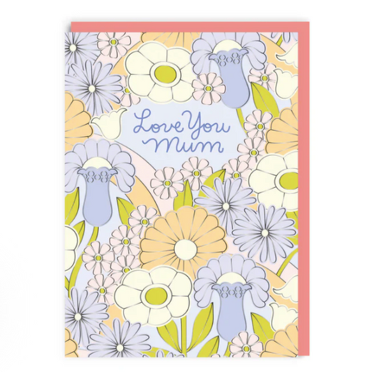LOVE YOU MUM CARD, FLORAL
