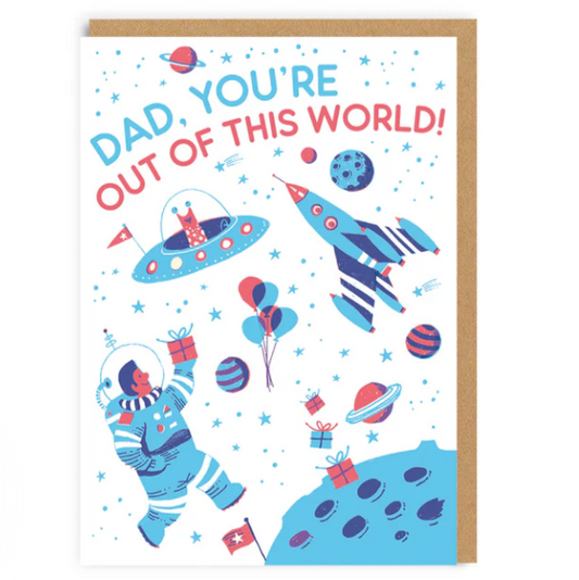 DAD YOU’RE OUT OF THIS WORLD, CARD