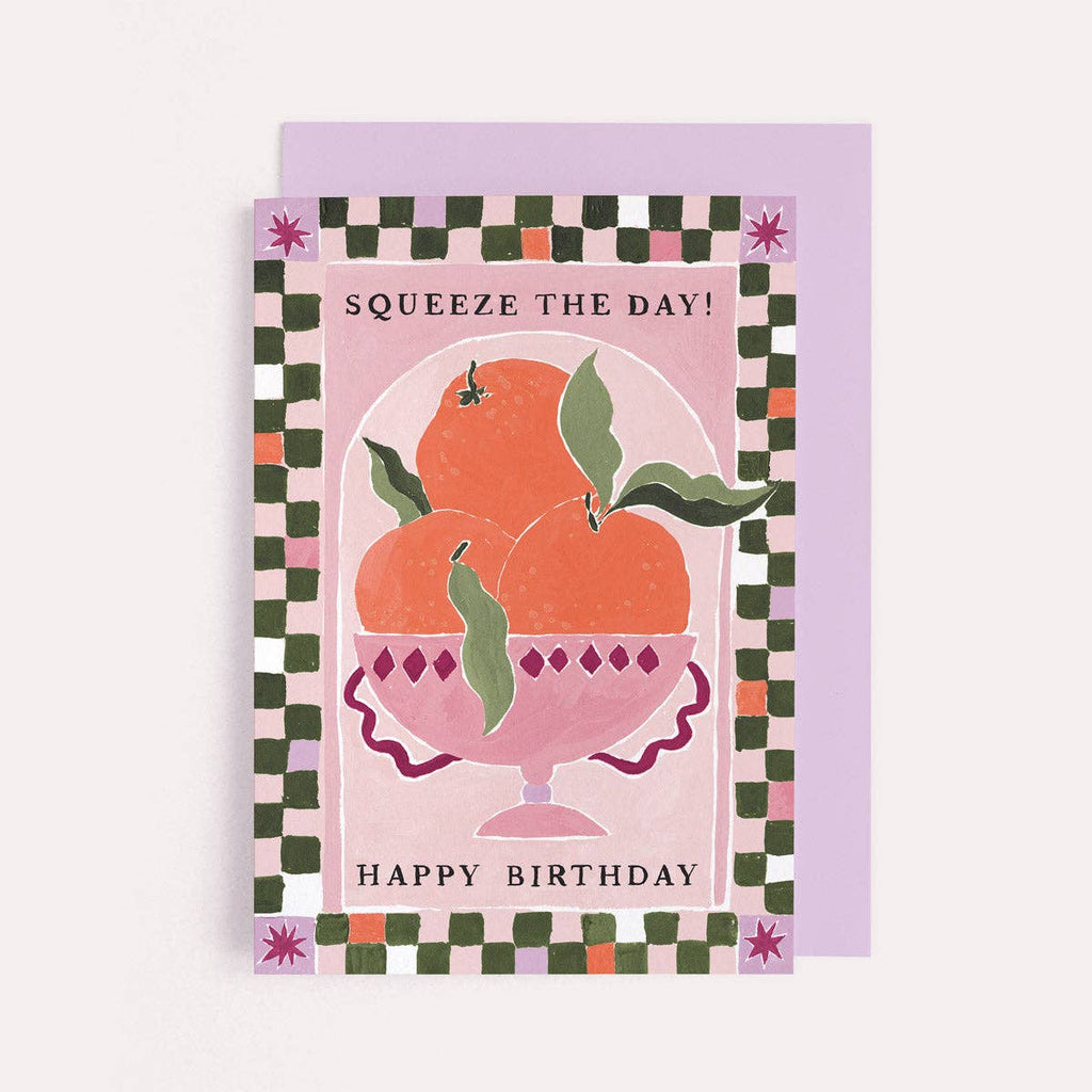 Squeeze The Day Oranges Card | Birthday Cards
