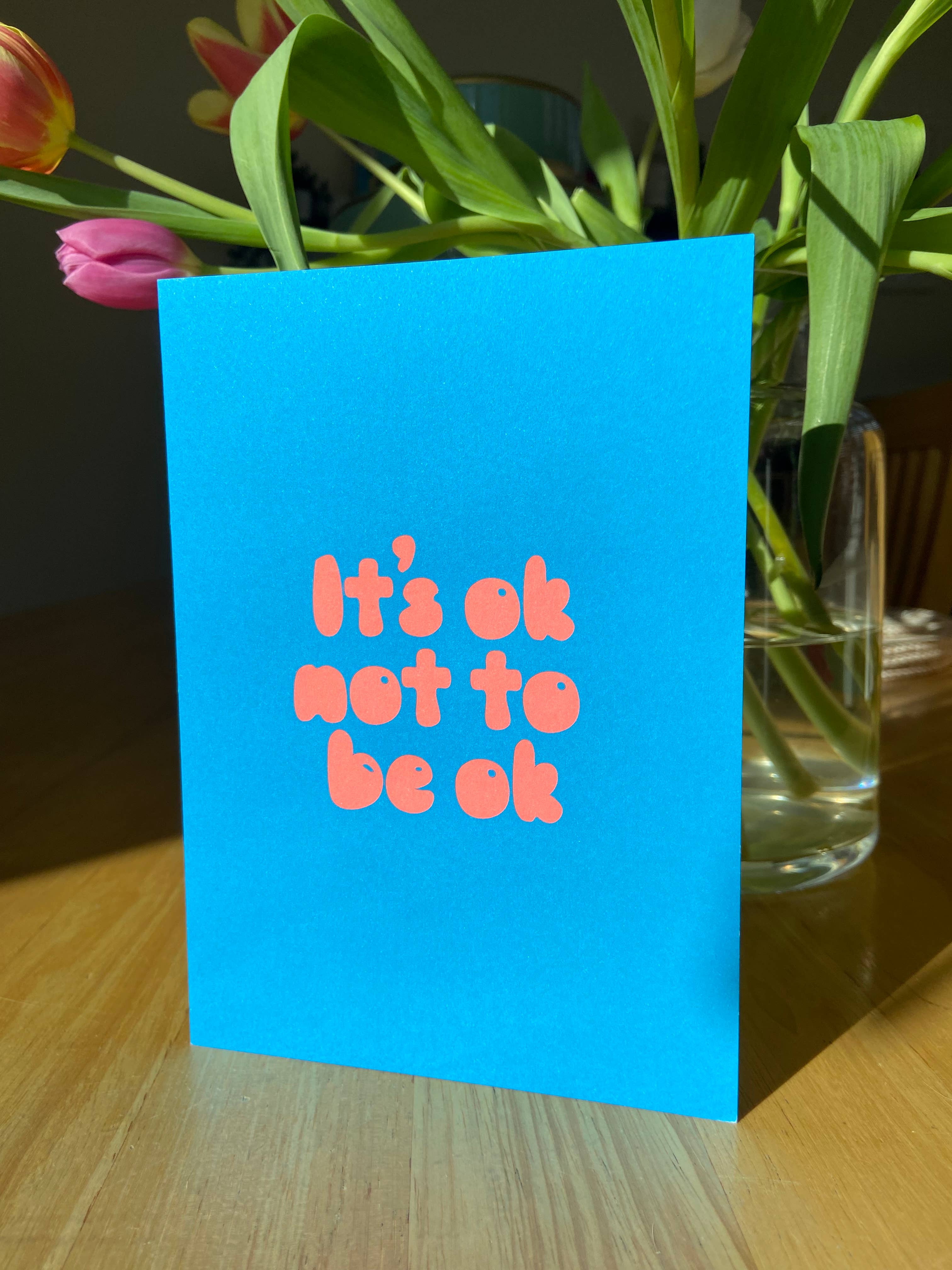 It’s OK Not To Be OK | Mental Health Support Greeting Card