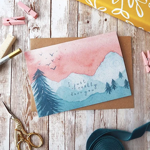 I Just Really Love You Mountains Card